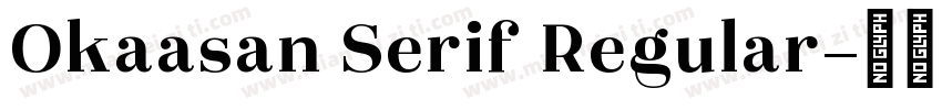 Okaasan Serif Regular字体转换